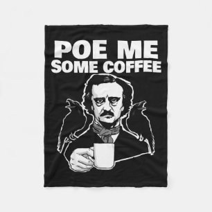 E Me Some Coffee Funny Edgar Allan E Pun Fleece Blanket