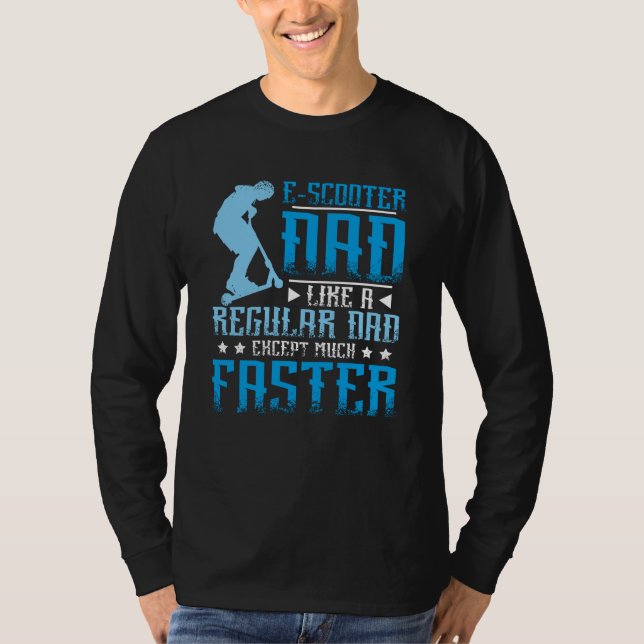 E Scooter Daddy T-Shirt (Front)