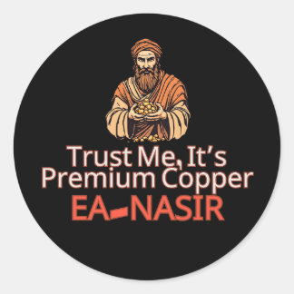 Ea-Nasir Ancient Complaint Meme Classic Round Sticker