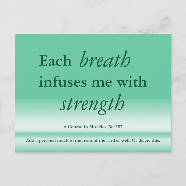 Each breath infuses me A Course In Miracles card (Front)