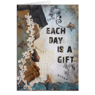 Each Day Is A Gift Collage Art