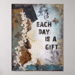 Each Day Is A Gift Mixed Media   Poster