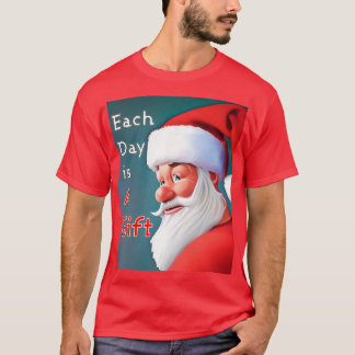 Each Day Is A Gift Santa Claus Merry Christmas T-Shirt