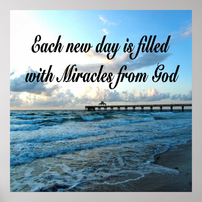 EACH DAY IS A MIRACLE FROM GOD POSTER (Front)