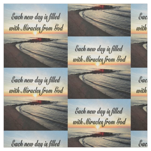 EACH DAY IS MIRACLES FROM GOD FABRIC (Swatch)