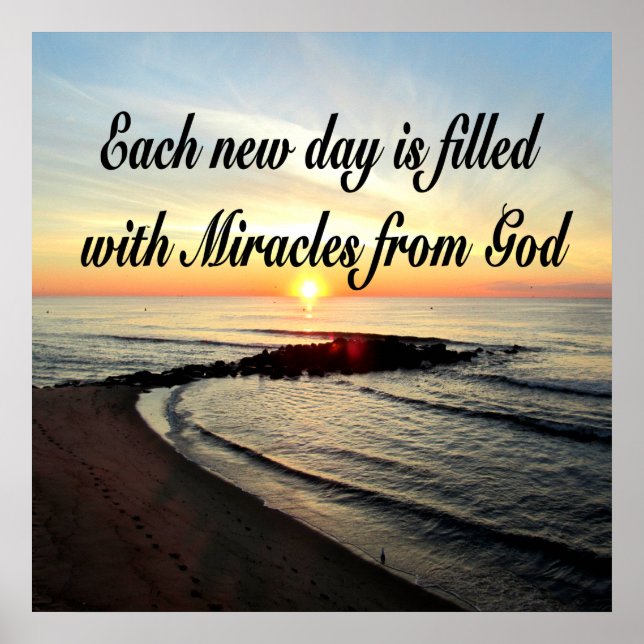 EACH DAY IS MIRACLES FROM GOD POSTER (Front)