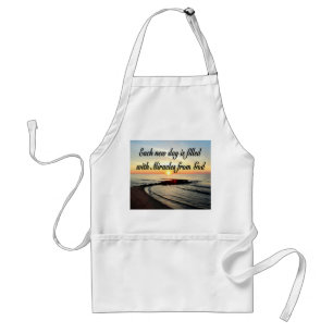 EACH DAY IS MIRACLES FROM GOD STANDARD APRON
