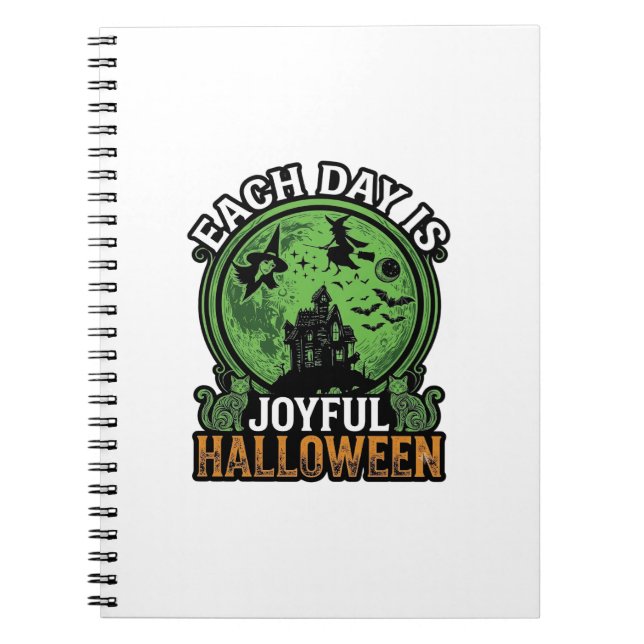 Each Day Joyful Halloween Haunted House Witch Cat  Notebook (Front)