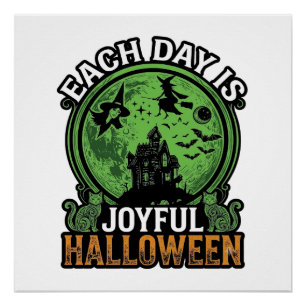 Each Day Joyful Halloween Haunted House Witch Cat  Poster