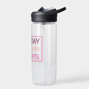 Each day provides its own gifts   Motivation quote Water Bottle