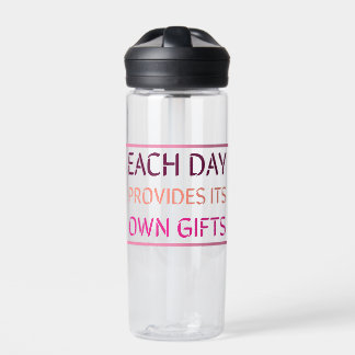 Each day provides its own gifts | Motivation quote Water Bottle