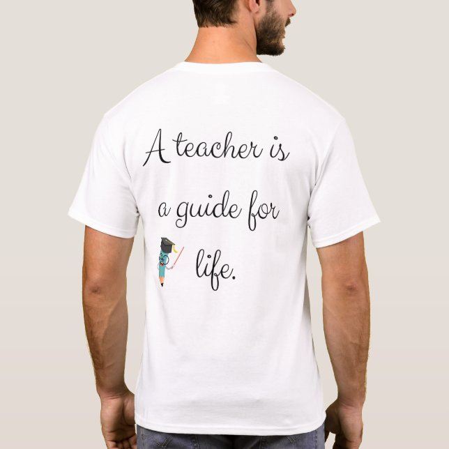 eaching is a Work of Heart WITHE T-Shirt (Back)
