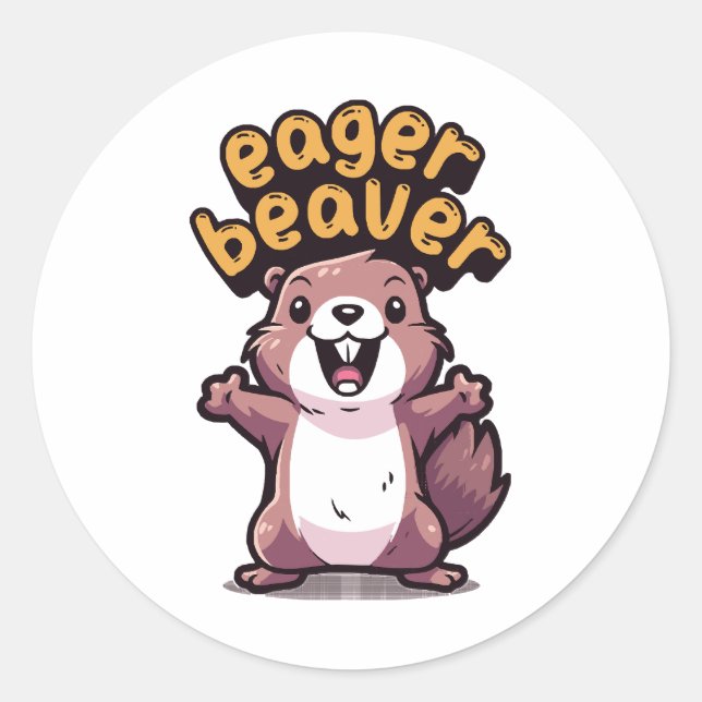 Eager Beaver Classic Round Sticker (Front)
