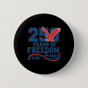 Eagle 250 Years Of Freedom American 1776 2026 250t 6 Cm Round Badge