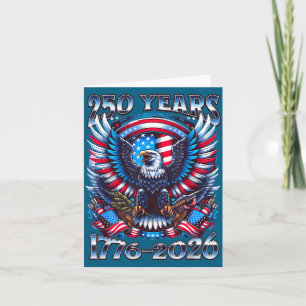 Eagle and flag 250 years 1776-2026 250th birthday  card