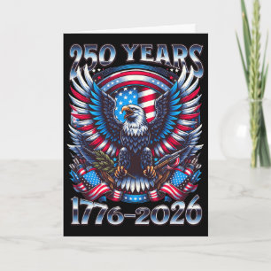 Eagle And Flag 250 Years 1776-2026 250th Birthday Card