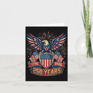 Eagle And Flag 250 Years 1776-2026 250th Birthday Card