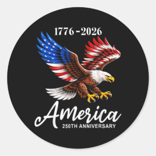 Eagle and Flag 250 Years 1776-2026 250th Birthday Classic Round Sticker