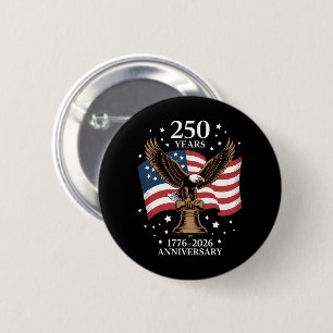 Eagle and Flag 250 Years of America 1776-2026 6 Cm Round Badge