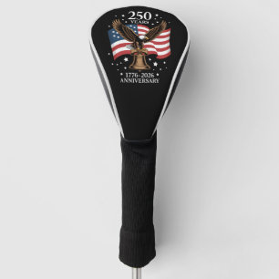 Eagle and Flag 250 Years of America 1776-2026 Golf Head Cover