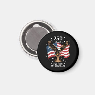 Eagle and Flag 250 Years of America 1776-2026 Magnet
