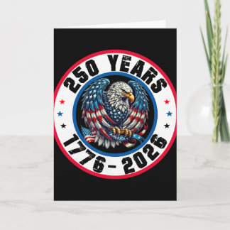 Eagle And Red White Blue Flag 250 Years 1776-2026  Card