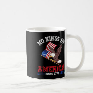 Eagle And Us Flag Independence No Kings In America Coffee Mug