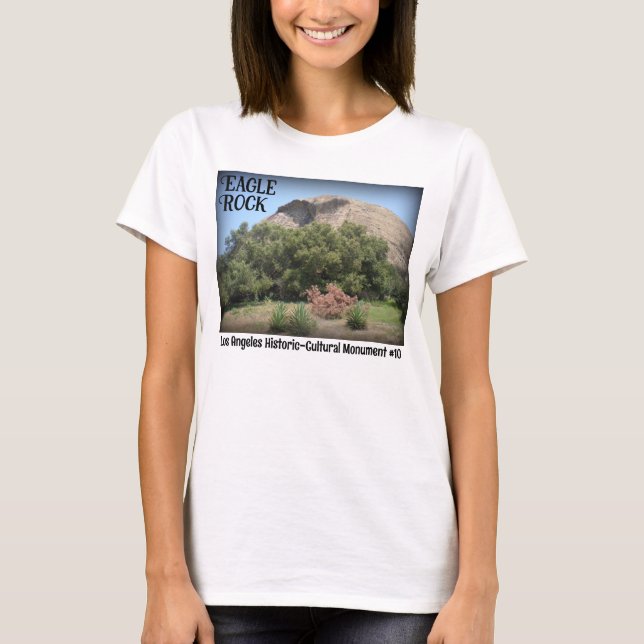Eagle Rock California Monument Landmark T-Shirt (Front)