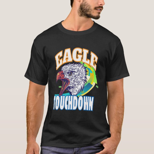 Eagle touchdown football game season T-Shirt (Front)