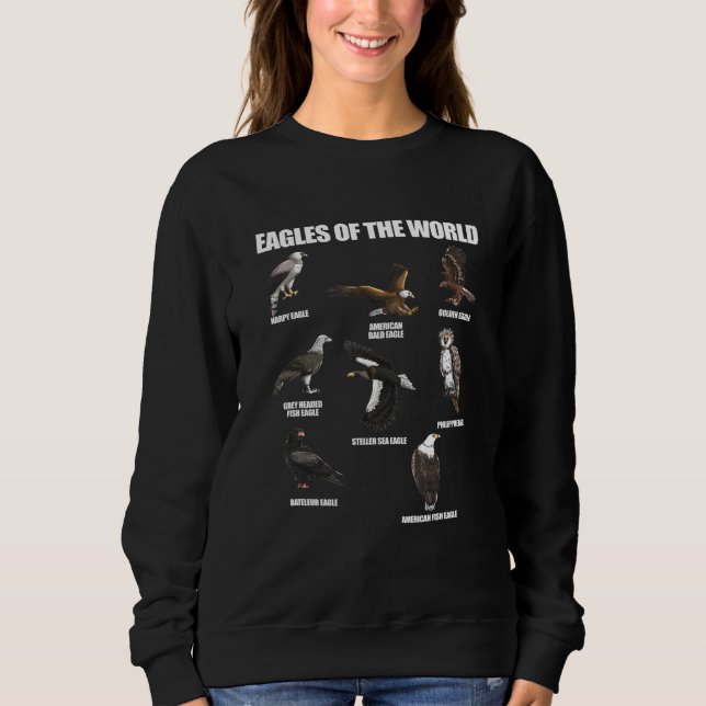 Eagles Of The World Educational Large Bird Animal Sweatshirt (Front)