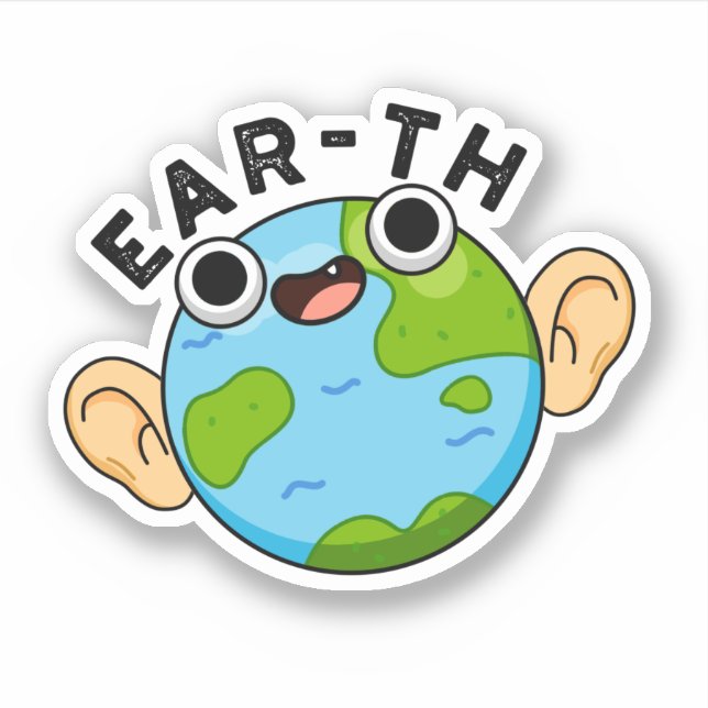 Ear-th Funny Earth Pun  (Front)
