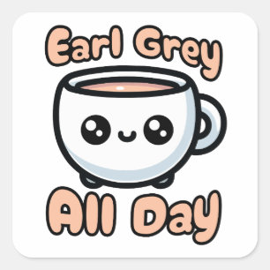 Earl Grey All Day! Cute Earl Grey Tea Pun Cartoon Square Sticker