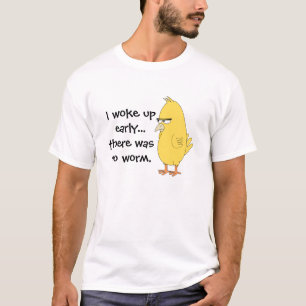 Early Bird Funny Quote T-Shirt