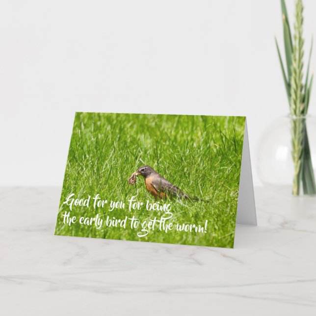 Early Bird Gets The Worm, Congratulations Card (Front)