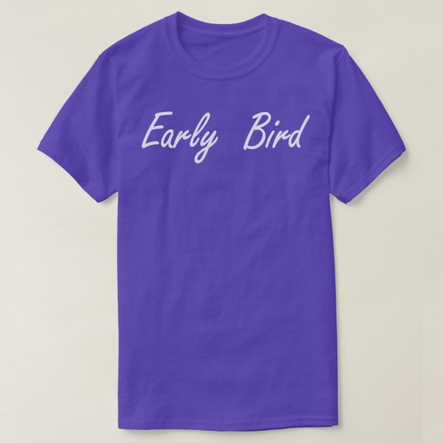 early bird T-Shirt (Design Front)