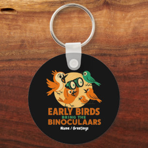 Early Birds Bring the Binoculars Fun Birdwatching Key Ring