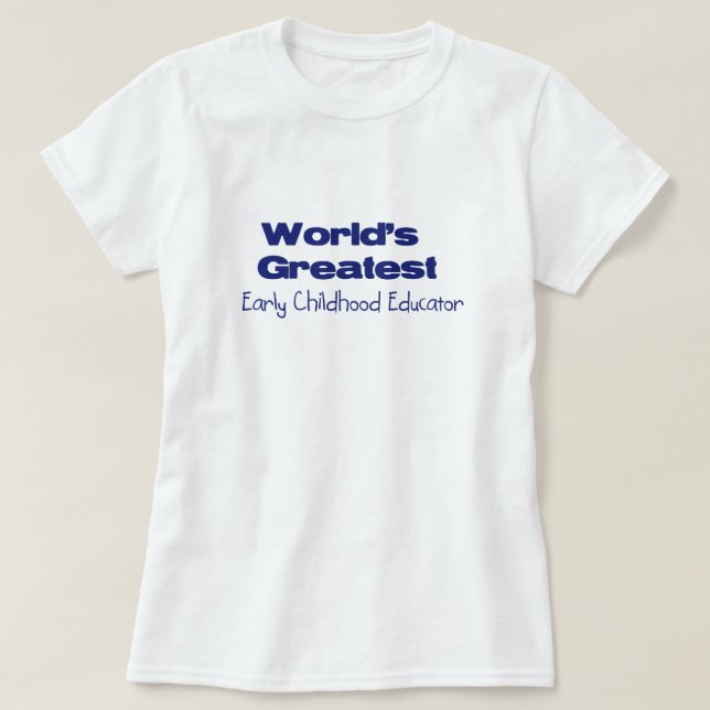 Early Childhood Educator T-Shirt (Design Front)