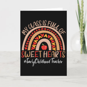 Early Childhood Teacher My Cl Is Full Of Sweet Hea Card