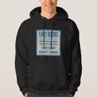 Early doors T-Shirt Hoodie