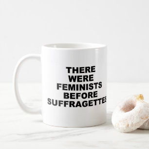 Early Feminism Mug