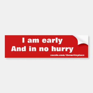Early message bumper sticker
