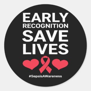 Early Recognition Save Lives Sepsis And Blood Canc Classic Round Sticker