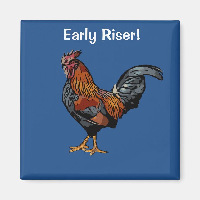 Early Riser Rooster Magnet (Front)
