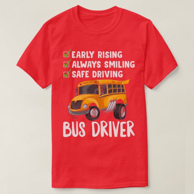 Early Rising Always Smiling Safe Driving Shirt Sch (Design Front)