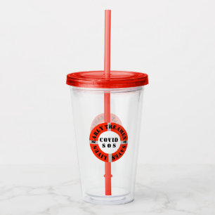 Early Treatment Saves Lives Acrylic Tumbler