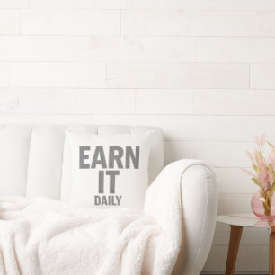 Earn It Daily Fitness Motivation Gym Lifestyle D Cushion