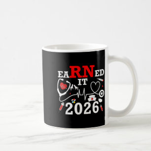 Earned 2026 for nurse graduation or rn lpn class o coffee mug