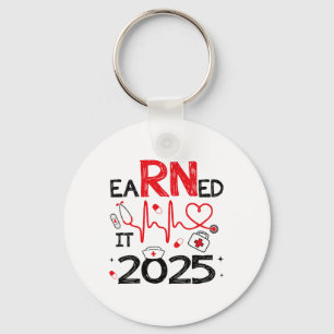 Earned It 2025 For Nurse Graduation Or Rn Lpn Cl O Key Ring