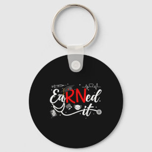 Earned It 2025 For Rn Nurse Nursing Graduation Or Key Ring