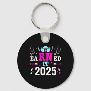 Earned It 2025 Nurse Graduation Nursing School Rn Key Ring